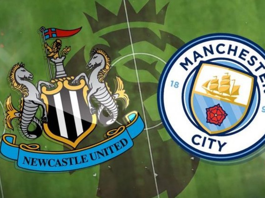 Newcastle - Man City, formacionet zyrtare