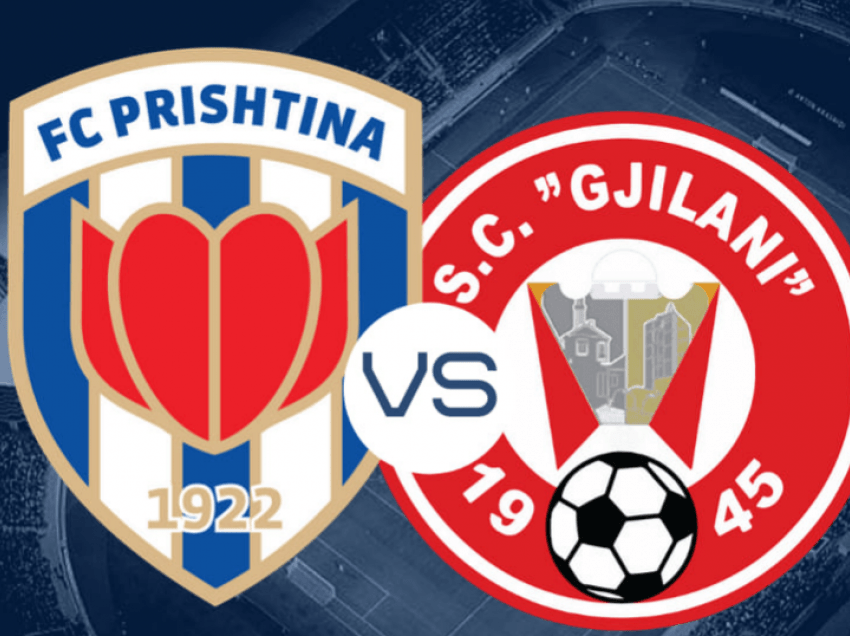 Superliga rikthehet me super përballjen Prishtina – Gjilani