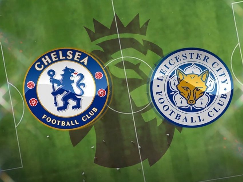 Chelsea-Leicester, formacionet e mundshme 