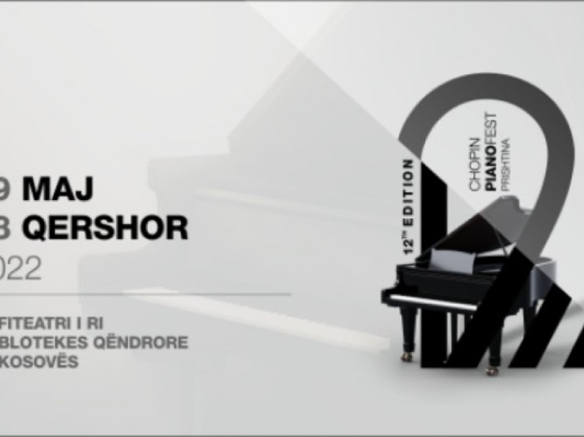 ​Chopin Piano Fest Prishtina 2022 fillon më 9 maj
