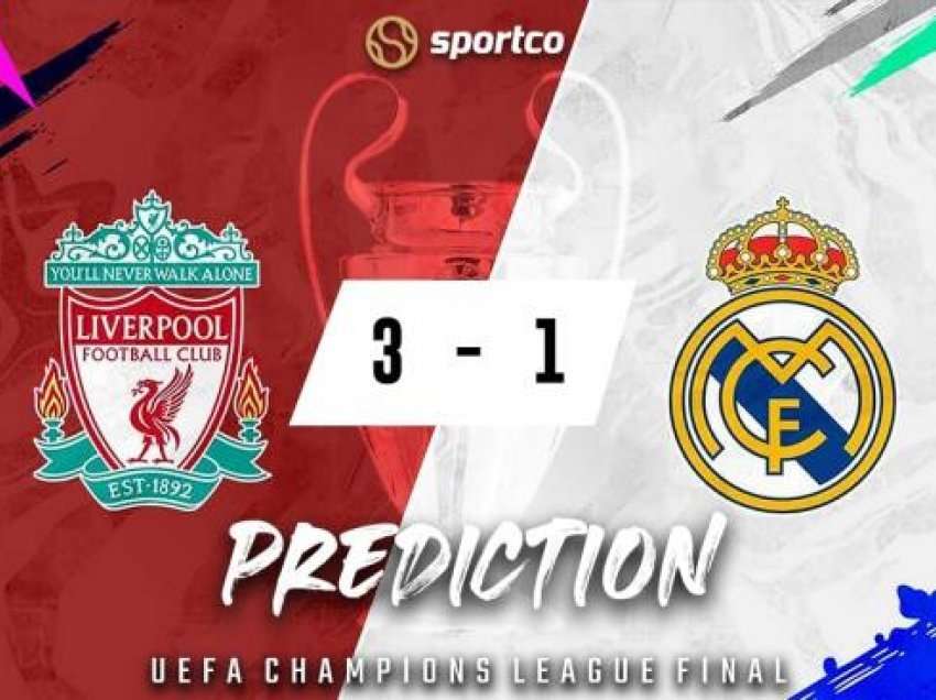 Faqja e njohur sportive parashikon rezultatin e finales Liverpool - Real 