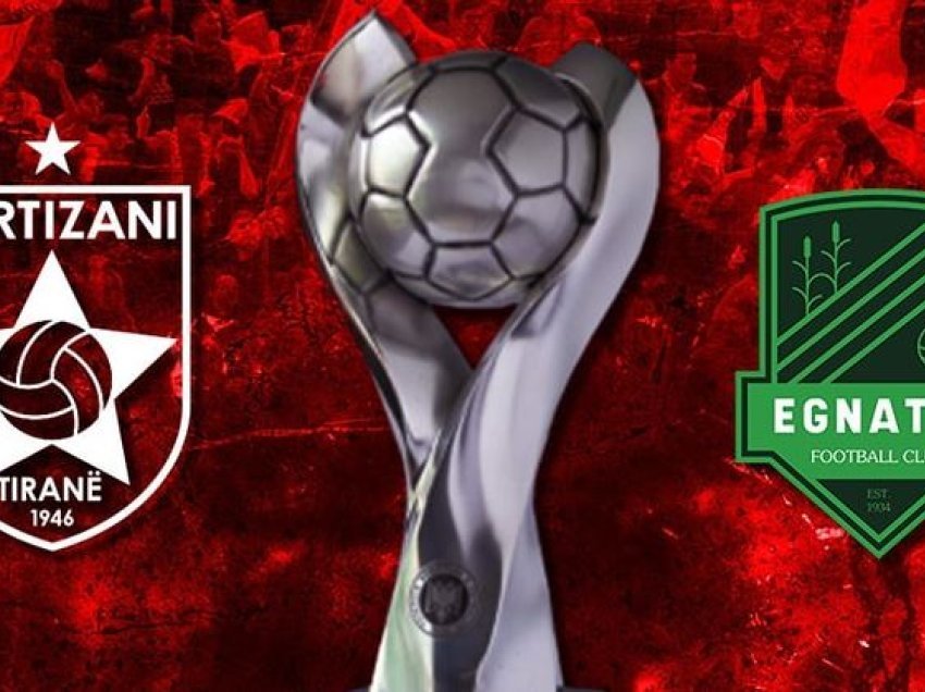 Partizani dhe Egnatia do të kërkojnë trofeun e parë të sezonit!