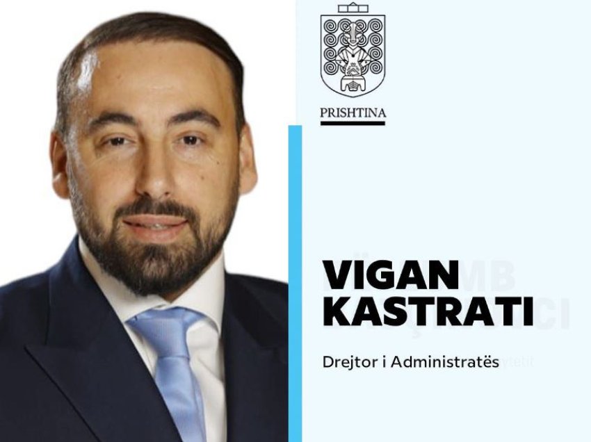 Vigan Kastrati emërohet drejtor i Administratës në Komunën e Prishtinës 