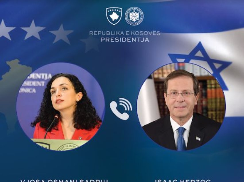 Presidentja Osmani në bisedë telefonike me Presidentin e Izraelit Isaac Herzog: Kosova e përkushtuar për ta thelluar bashkëpunimin me Izraelin