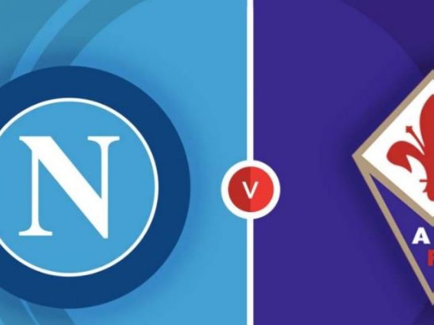 Publikohen formacionet e sfidës Napoli - Fiorentina