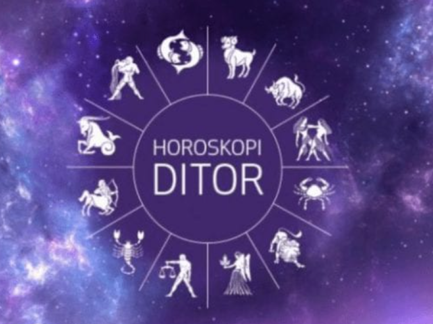 Horoskopi ditor, e Martë 10 Tetor 2023