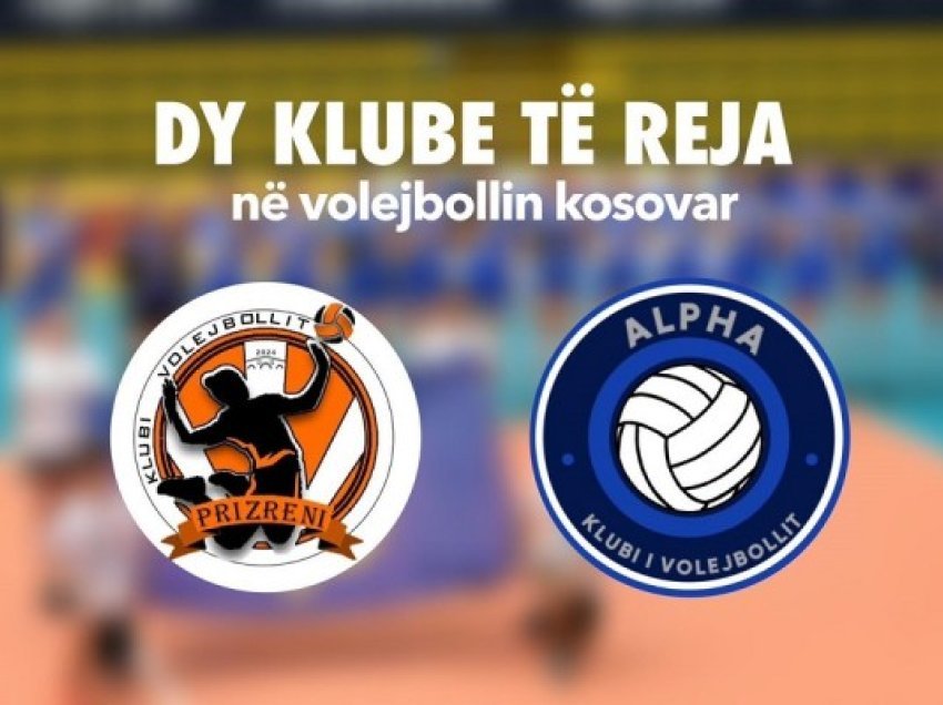 ​Dy klube të reja në volejbollin e Kosovës