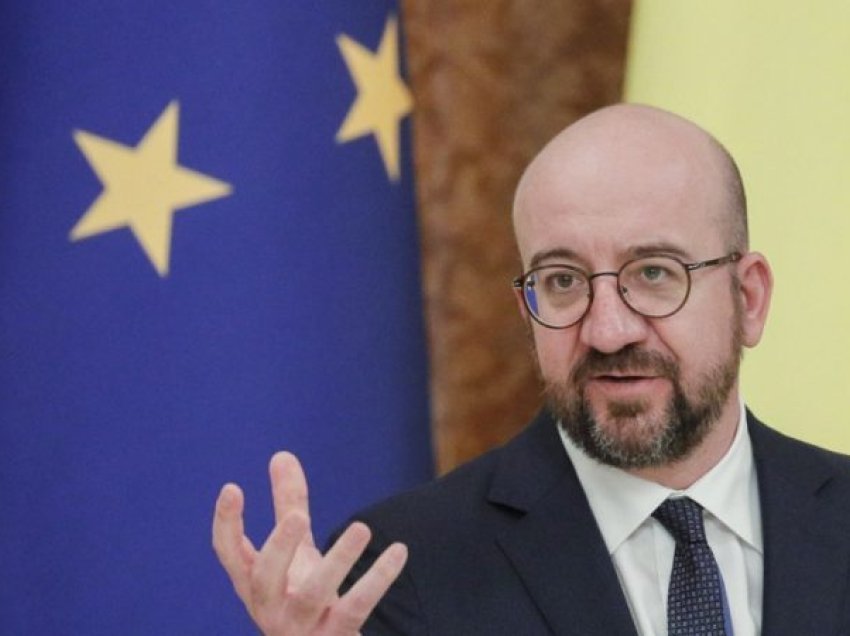 Humbja e Ukrainës do të vendoste në rrezik vlerat e BE-së, thotë Michel
